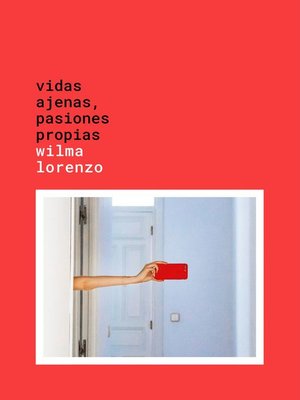 cover image of Vidas ajenas, pasiones propias